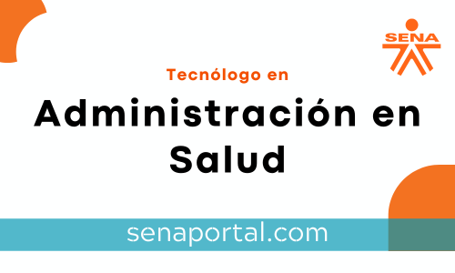 Tecnólogo en Administración en Salud Sena