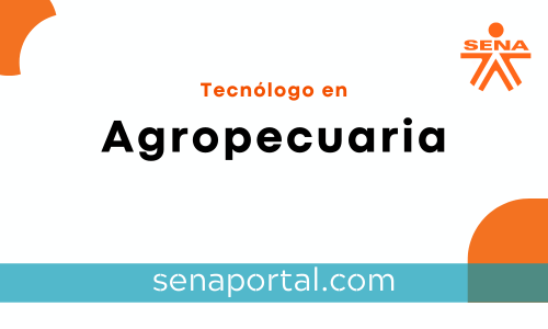 Tecnólogo en Agropecuaria Sena
